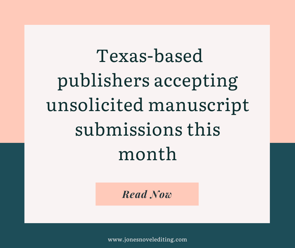 Texas-based publishers accepting unsolicited manuscript submissions this month