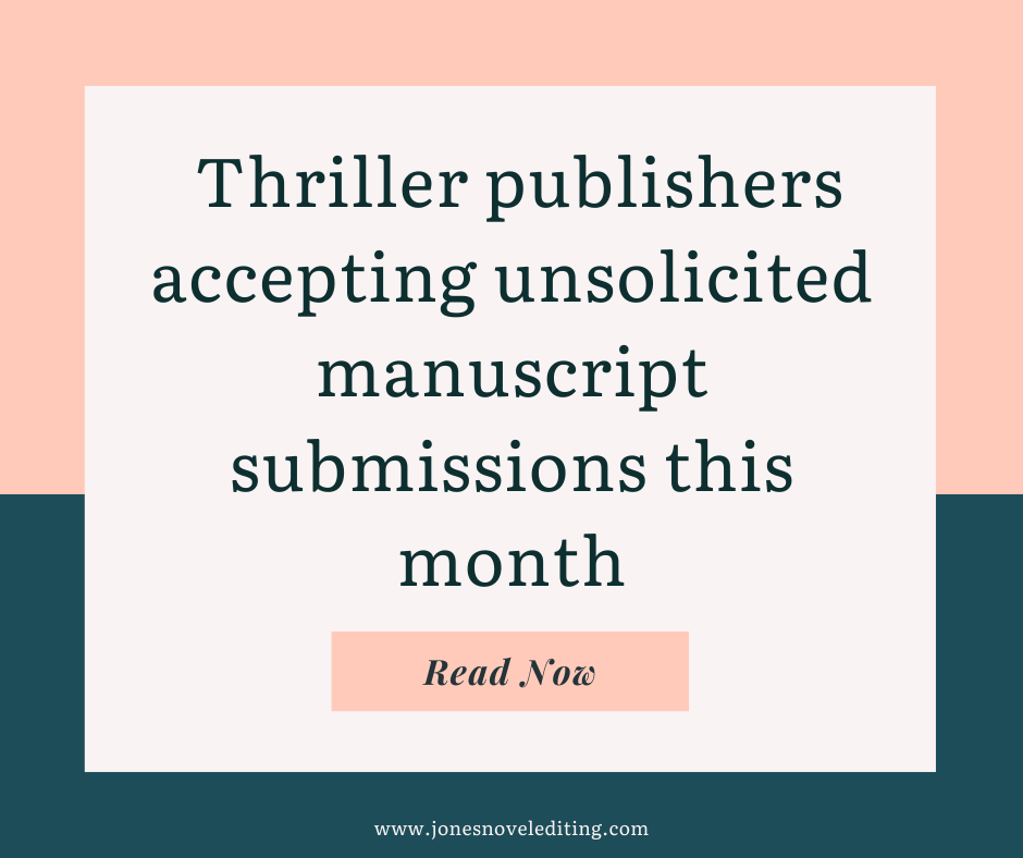 Thriller publishers accepting unsolicited manuscript submissions this month