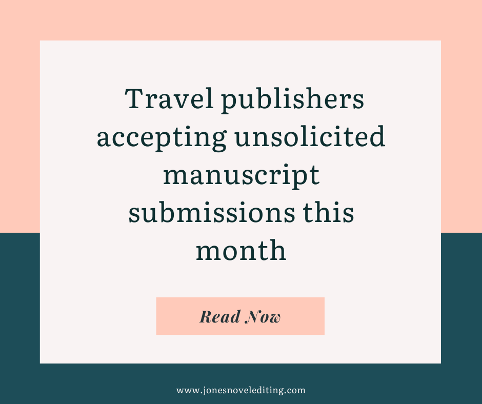 Travel publishers accepting unsolicited manuscript submissions this month