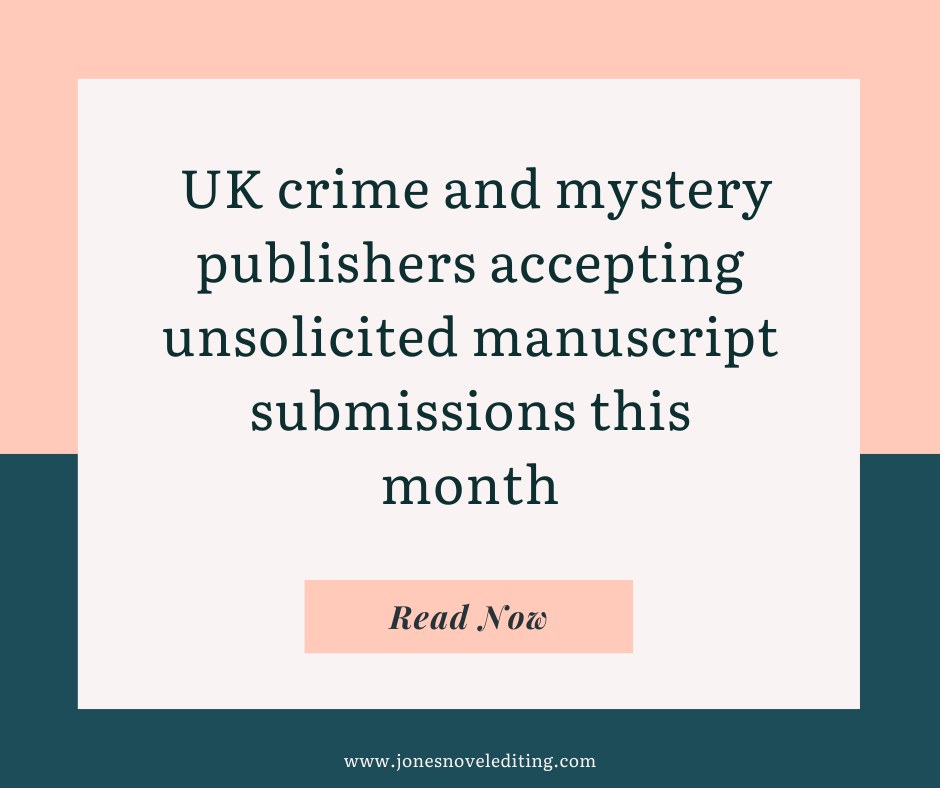 UK crime and mystery publishers accepting unsolicited manuscript submissions this month
