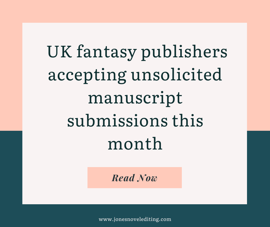 UK fantasy publishers accepting unsolicited manuscript submissions this month