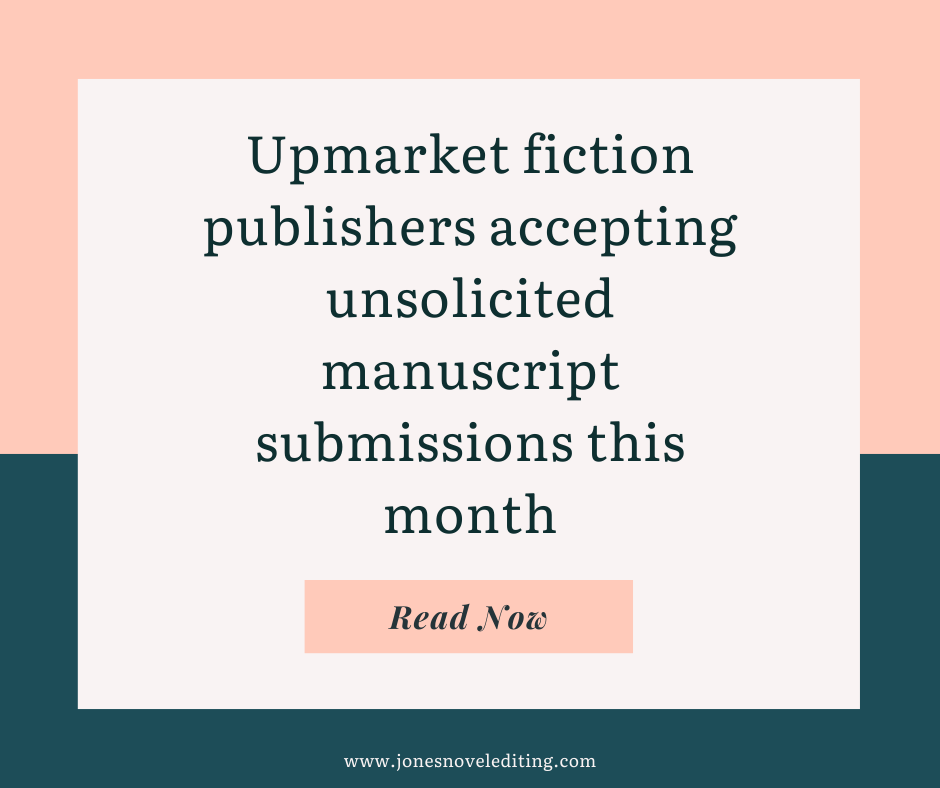Upmarket fiction publishers accepting unsolicited manuscript submissions this month