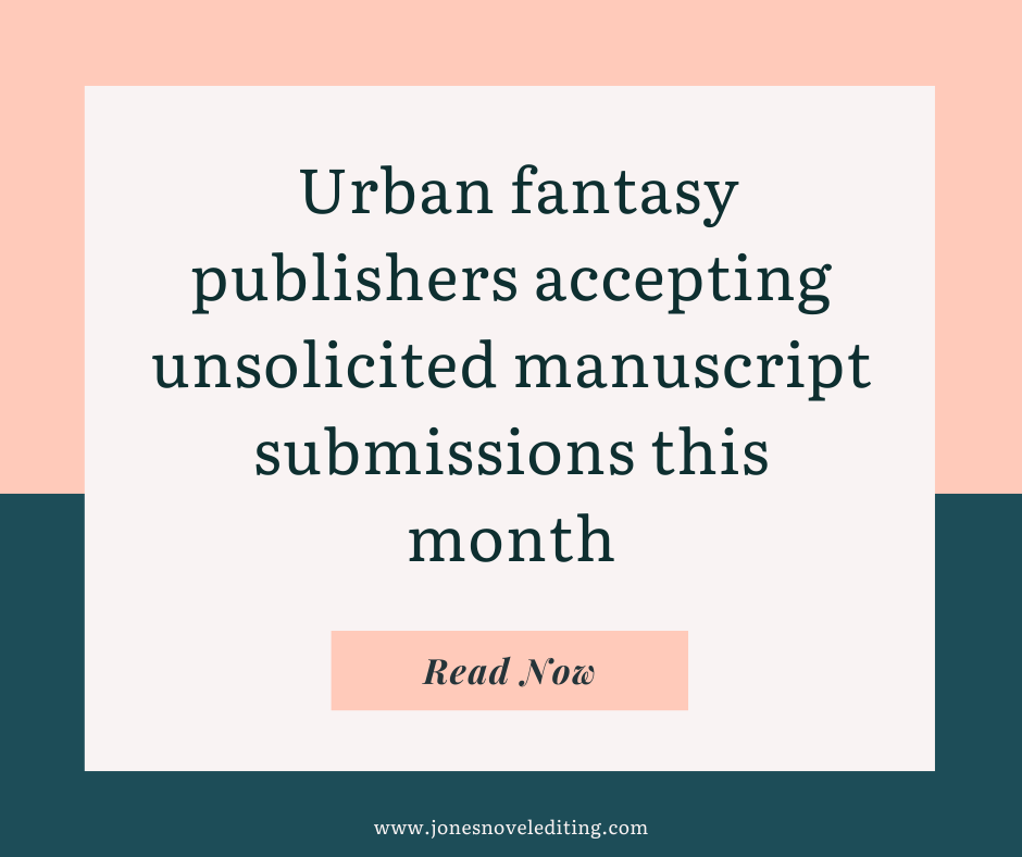 Urban fantasy publishers accepting unsolicited manuscript submissions this month
