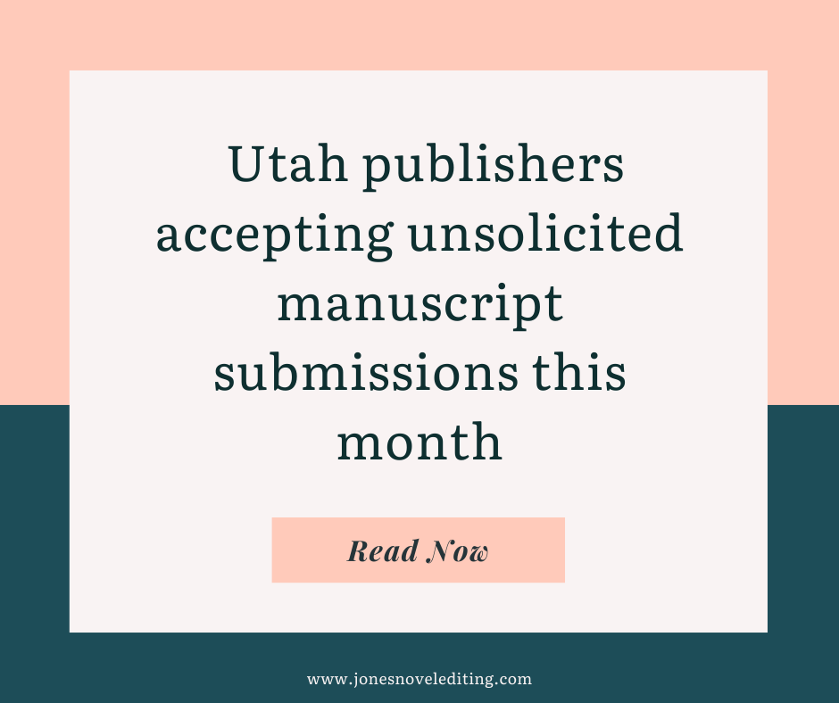 Utah publishers accepting unsolicited manuscript submissions this month