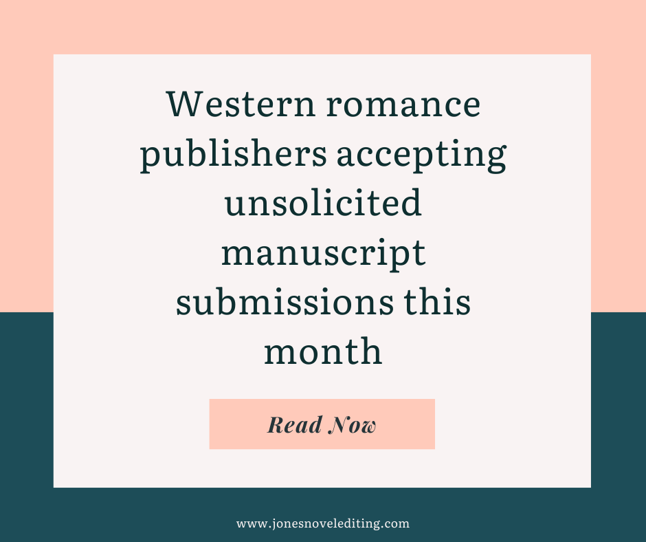 Western romance publishers accepting unsolicited manuscript submissions this month