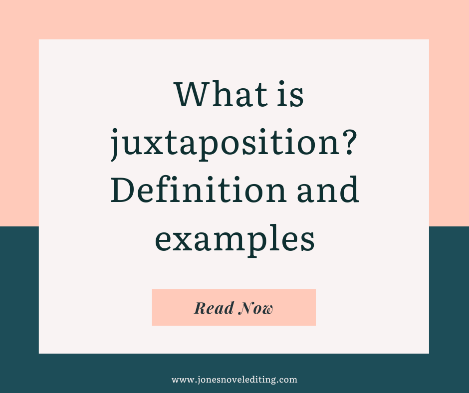 What is juxtaposition? Definition and examples