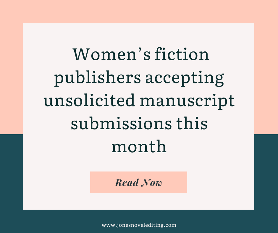 Women’s fiction publishers accepting unsolicited manuscript submissions this month