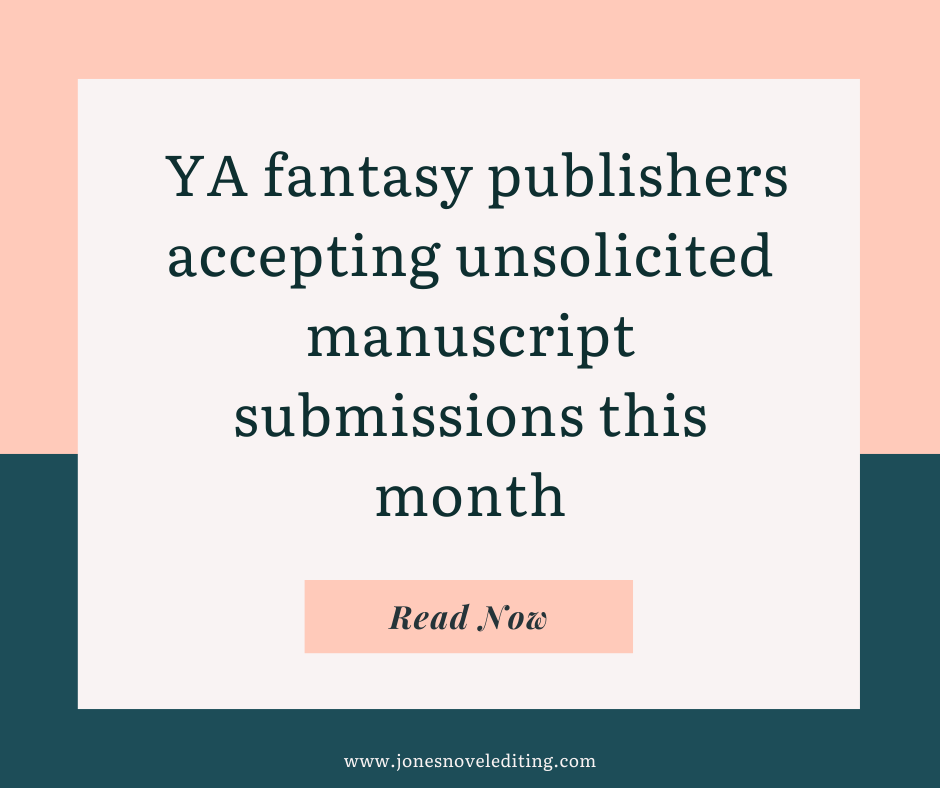 YA fantasy publishers accepting unsolicited manuscript submissions this month
