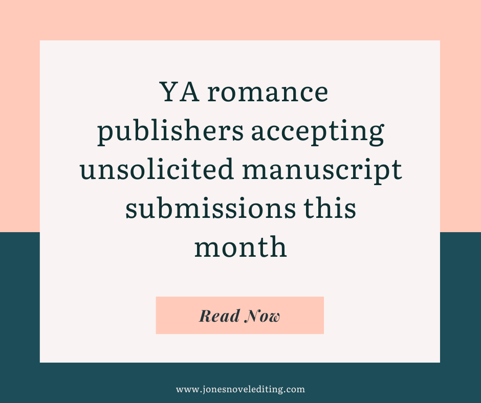 YA romance publishers accepting unsolicited manuscript submissions this month
